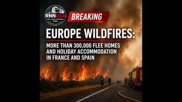 Wild fire apocalypse in Spain and France. 400,000 EVACUATED