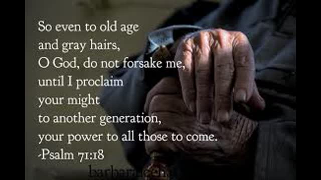 Sermon ''Even to Old age and Grey hairs'': Isaiah 46:4  3 May 2026