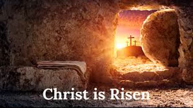He is Risen, Christ is Risen  indeed!