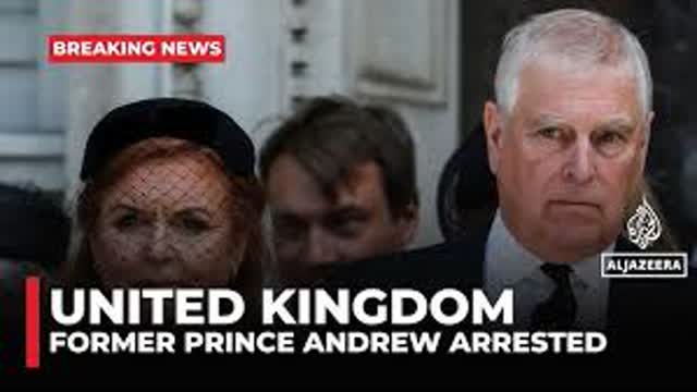 Prince Andrew arrested over Epstein File revelations