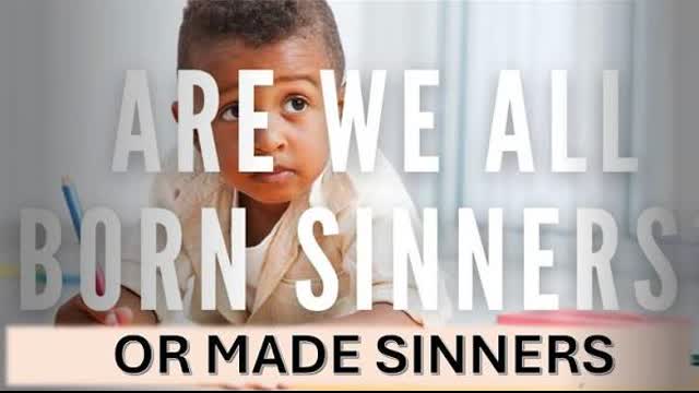 Are Children born sinless?