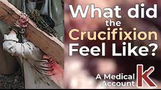 BFP - GOOD FRIDAY: Medically, what was it like for Jesus to be Crucified? 5PM - 7th April