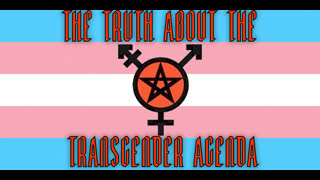 BFP - The truth about the Transgender Agenda - LIVE 5PM - 15th May
