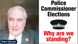 Why are we standing in the Police Commissioner Elections?